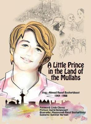 Massoumeh Raouf Basharidoust - Little Prince in the Land of the Mullahs, Häftad