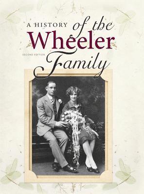 bokomslag A History of the Wheeler Family