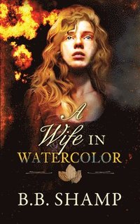 bokomslag A Wife in Watercolor