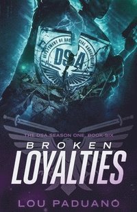 bokomslag Broken Loyalties