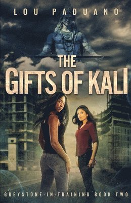 The Gifts of Kali 1