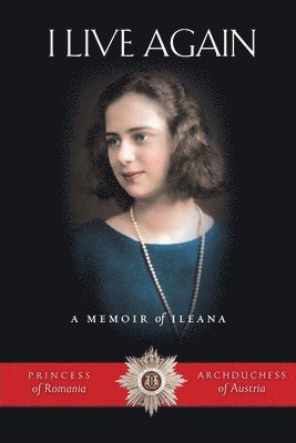 Ileana Habsburg - I Live Again, Häftad