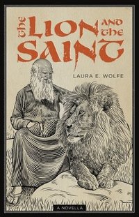 bokomslag Lion and the Saint