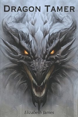 Elizabeth James - Dragon Tamer, Häftad