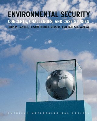 Environmental Security  Concepts, Challenges, and Case Studies 1