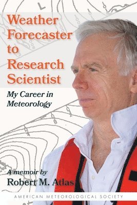 Weather Forecaster to Research Scientist – My Career in Meteorology