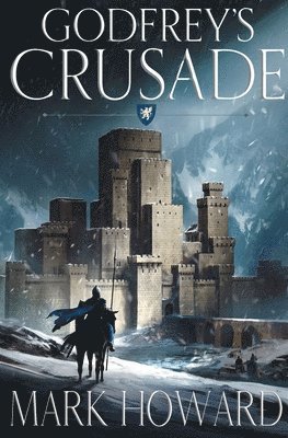 bokomslag Godfrey's Crusade