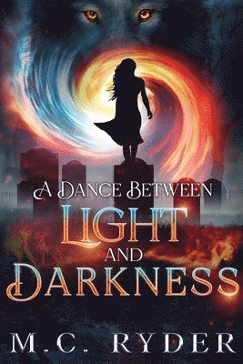 bokomslag Dance Between Light and Darkness