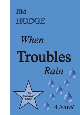 When Troubles Rain 1