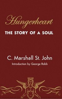 bokomslag Hungerheart: The Story of a Soul