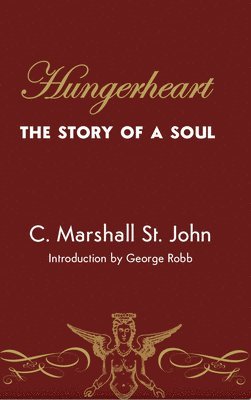 Hungerheart: The Story of a Soul 1