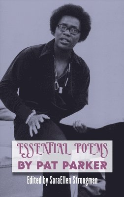 Pat Parker, Saraellen Strongman - Essential Poems by Pat Parker, Häftad