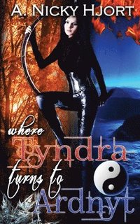 bokomslag Where Tyndra Turns To Ardnyt