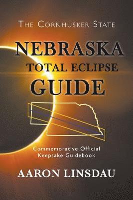 bokomslag Nebraska Total Eclipse Guide