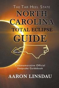 bokomslag North Carolina Total Eclipse Guide