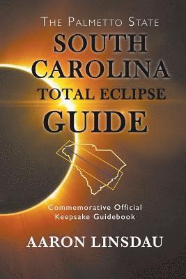 South Carolina Total Eclipse Guide 1