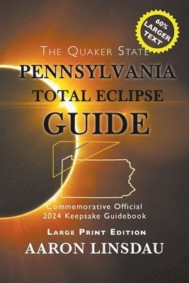 bokomslag Pennsylvania Total Eclipse Guide (LARGE PRINT)