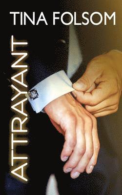 Attrayant (Le Club des ternels clibataires - Tome 5) 1