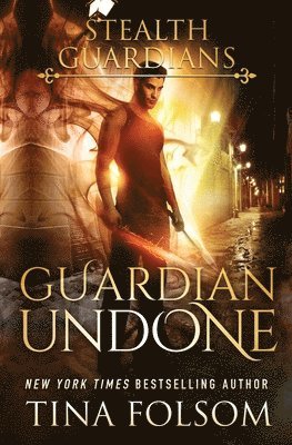 bokomslag Guardian Undone (Stealth Guardians #4)