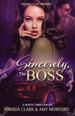 Amy Morford, Wahida Clark - Sincerely, The Boss!, Häftad