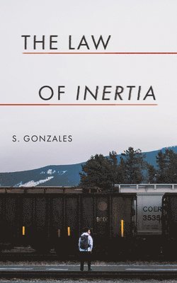 S. Gonzales - Law of Inertia, Häftad