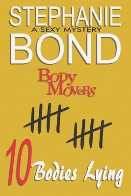 10 Bodies Lying: A Body Movers book 1