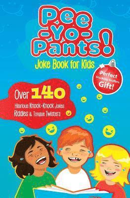 Pee-Yo-Pants Joke Book for Kids 1