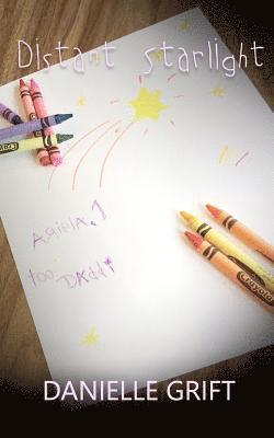 Danielle Grift, Amanda Hovseth, Emily Burkey - Distant Starlight, Häftad