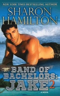 Sharon Hamilton - Band of Bachelors: Jake 2, Häftad