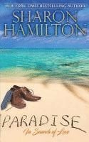 Sharon Hamilton - Paradise: In Search of Love, Häftad