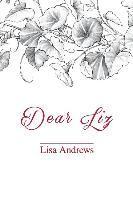 Lisa Andrews - Dear Liz, Häftad