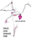 Drug And Disease Free 1