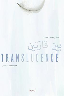 Samar Abdel Jaber, Nicole Callihan - Translucence, Häftad