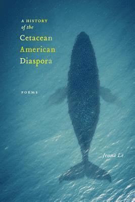 bokomslag A History of the Cetacean American Diaspora