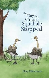 bokomslag The Day the Goose Squabble Stopped