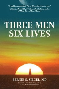 bokomslag Three Men Six Lives