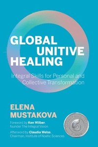 bokomslag Global Unitive Healing