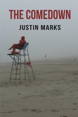 Justin Marks - The Comedown, Häftad