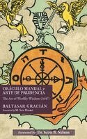 Baltasar Gracián - Oráculo Manual y Arte de Prudencia, Häftad