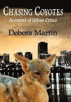 bokomslag Chasing Coyotes: Accounts of Urban Crises