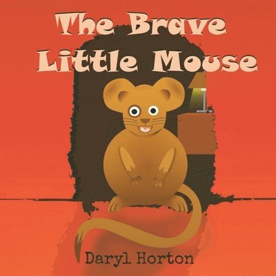 The Brave Little Mouse 1
