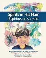 Marta Miranda-Straub - Spirits in His Hair, Häftad. Tillgänglighet: Lägg i varukorg