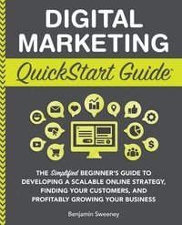 bokomslag Digital Marketing QuickStart Guide