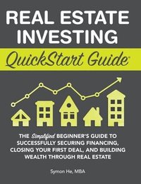 bokomslag Real Estate Investing QuickStart Guide