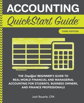 Josh Bauerle Cpa, Josh, Bauerle CPA - Accounting QuickStart Guide, Häftad