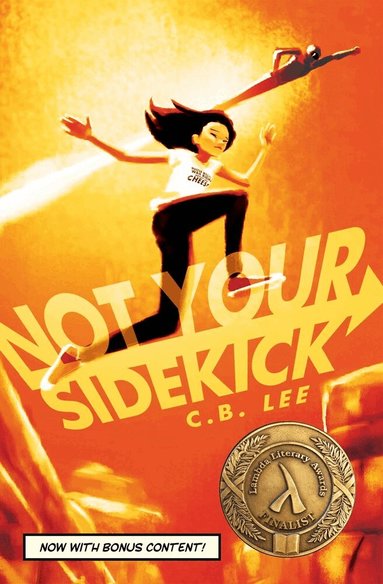 C.B. Lee - Not Your Sidekick, Häftad