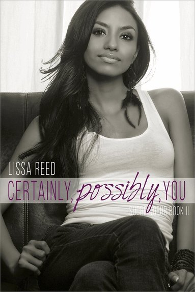 Lissa Reed - Certainly, Possibly, You, Häftad