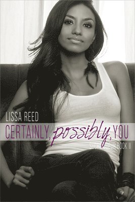 Lissa Reed - Certainly, Possibly, You, Häftad
