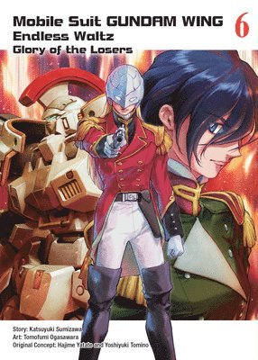 Mobile Suit Gundam WING 6: The Glory of Losers 1