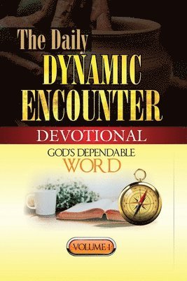 Ckc Ezeudemba, Dr CKC Ezeudemba - Daily Dynamic Encounter Devotional Volume 1, Häftad